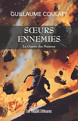 Télécharger le livre :  Sœurs ennemies - La Guerre des Maisons. Tome 3