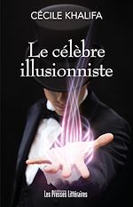 Download this eBook Le célèbre illusionniste