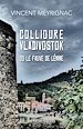 Télécharger le livre :  COLLIOURE VLADIVOSTOK ou le Fauve de Lénine