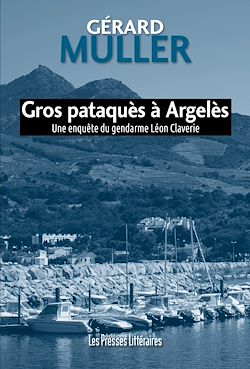 Télécharger le livre :  Gros pataquès à Argelès