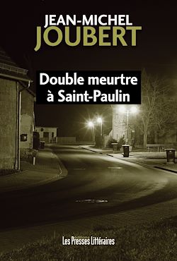 Télécharger le livre :  Double meurtre à Saint-Paulin
