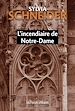 Télécharger le livre :  L'incendiaire de Notre-Dame
