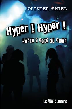 Télécharger le livre :  Hyper ! Hyper ! Juste à côté du cœur