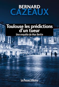 Télécharger le livre :  Toulouse les prédictions d'un tueur