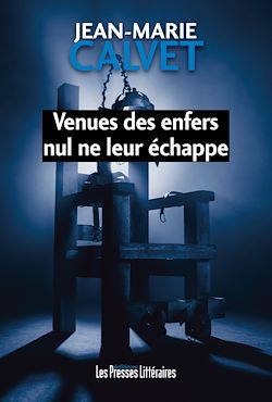 Télécharger le livre :  Venues des enfers nul ne leur échappe