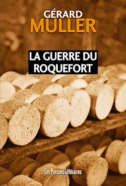 Télécharger le livre :  La guerre du roquefort