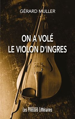 Télécharger le livre :  On a volé le violon d'Ingres