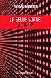 Télécharger le livre :  La seule sortie ALHIZ