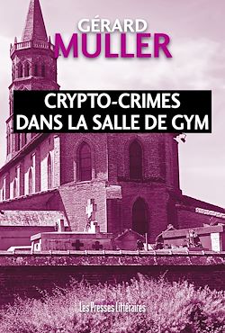 Télécharger le livre :  Crypto-crimes dans la salle de Gym