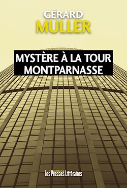 Télécharger le livre :  Mystère à la tour Montparnasse