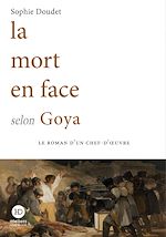 Télécharger le livre :  La mort en face selon Goya