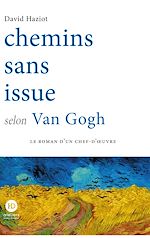 Download this eBook Chemins sans issue selon Van Gogh