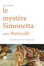 Download this eBook Le mystère Simonetta selon Botticelli