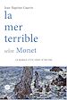 Télécharger le livre :  La mer terrible selon Monet - Volume 1