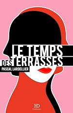 Télécharger le livre :  Le temps des terrasses
