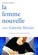 Télécharger le livre :  La femme nouvelle selon Gabriele Münter