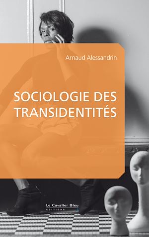 Téléchargez le livre :  Sociologie des transidentites
