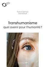 Télécharger le livre :  TRANSHUMANISME : QUEL AVENIR POUR L'HUMANITE ? -EPUB