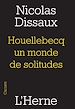 Télécharger le livre :  Houellebecq, un monde de solitudes