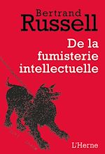 Télécharger le livre :  De la fumisterie intellectuelle
