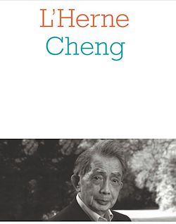 Télécharger le livre :  Cahier de L'Herne n°140 : François Cheng