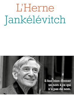 Télécharger le livre :  Cahier de L'Herne n°141 : Vladimir Jankélévitch