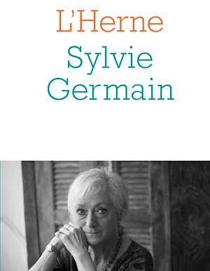 Téléchargez le livre :  Cahier de L'Herne n°147 : Sylvie Germain