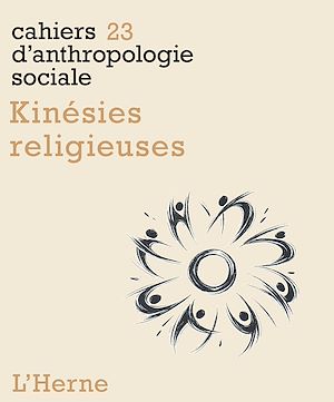 Téléchargez le livre :  Kinésies religieuses