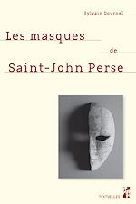 Télécharger le livre :  Les masques de Saint-John Perse