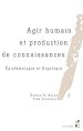 Télécharger le livre :  Agir humain et production de connaissances