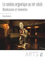Télécharger le livre :  Le cinéma argentique au xxie siècle