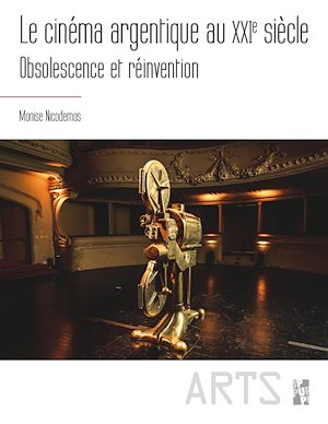 Téléchargez le livre :  Le cinéma argentique au xxie siècle