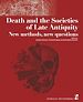 Télécharger le livre :  Death and the Societies of Late Antiquity