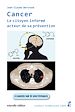 Télécharger le livre :  Cancer. Le citoyen informé acteur de sa prévention