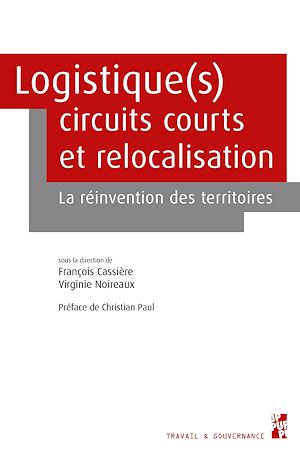 Téléchargez le livre :  Logistique(s), circuits courts et relocalisation