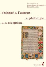 Télécharger le livre :  Volonté de l'auteur et philologie de la réception