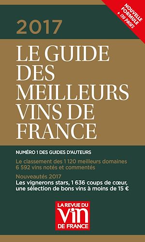 Téléchargez le livre :  Le Guide des Meilleurs Vins de France 2017