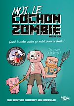 Télécharger le livre :  Moi, le cochon zombie