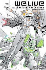 Télécharger le livre :  We Live - L'ère des Palladions - Tome 2