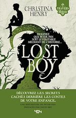 Télécharger le livre :  Lost Boy - Le Garçon perdu - Une réécriture sombre et horrifique du conte de Peter Pan par Christina Henry