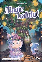 Télécharger le livre :  Magic Lafufu ! L'arbre magique – Fanfiction– Livre Labubu – Livre Jeunesse – Lecture ado – Tendance peluche – Labubu – Phénomène