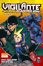 Télécharger le livre :  Vigilante - My Hero Academia Illegals T01