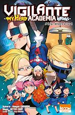 Télécharger le livre :  Vigilante - My Hero Academia Illegals T07