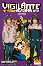 Télécharger le livre :  Vigilante - My Hero Academia Illegals T08
