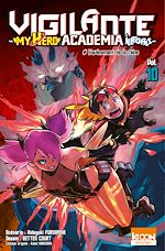 Télécharger le livre :  Vigilante - My Hero Academia Illegals T10 L'avènement de la reine
