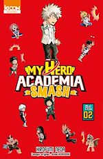 Télécharger le livre :  My Hero Academia Smash T02