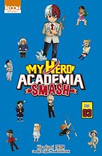 Télécharger le livre :  My Hero Academia Smash T03