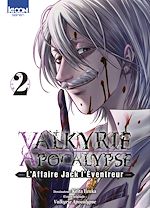 Télécharger le livre :  Valkyrie Apocalypse - L'Affaire Jack l'Éventreur T02
