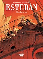 Télécharger le livre :  Esteban - Volume 5 - Blood and Ice