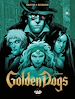 Télécharger le livre :  Golden Dogs - Volume 2 - Orwood